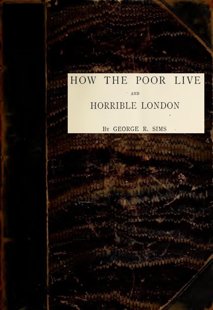 How the Poor Live; And, Horrible London1889
