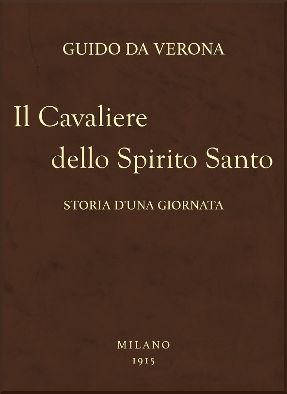 Il Cavaliere Dello Spirito Santo: Storia D'una Giornata