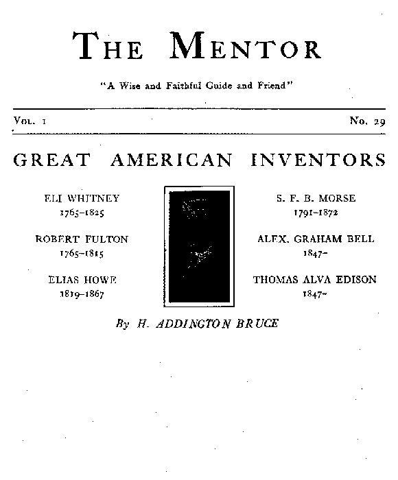 The Mentor: Great American Inventors, Vol. 1, Num. 29, Serial No. 29