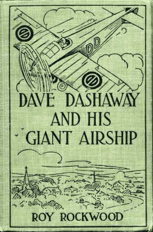 Dave Dashaway and His Giant Airship; Or, a Marvellous Trip Across the Atlantic