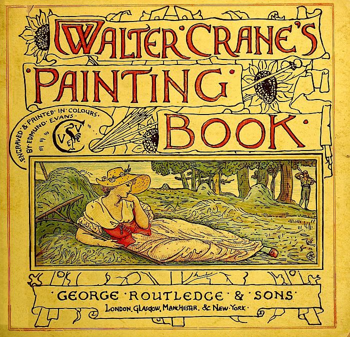Walter Crane's Painting Book: Containing Twelve Coloured and Twelve Outline Full-Page Plates