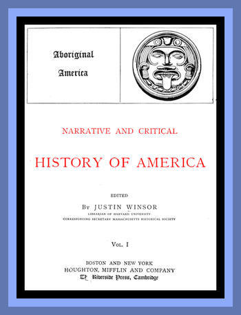 Narrative and Critical History of America, Vol. 1 (of 8)aboriginal America