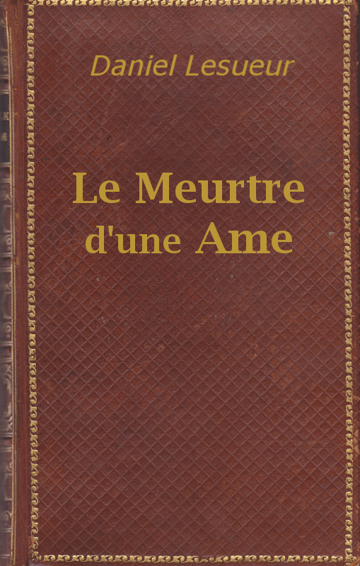 Le Meurtre D'une Âme