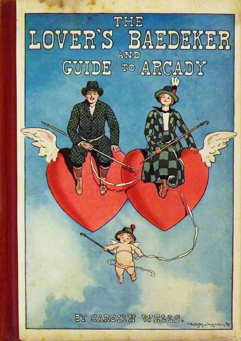 The Lover's Baedeker and Guide to Arcady