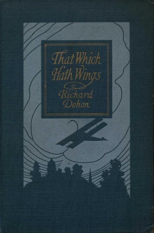 That Which Hath Wings: A Novel of the Day