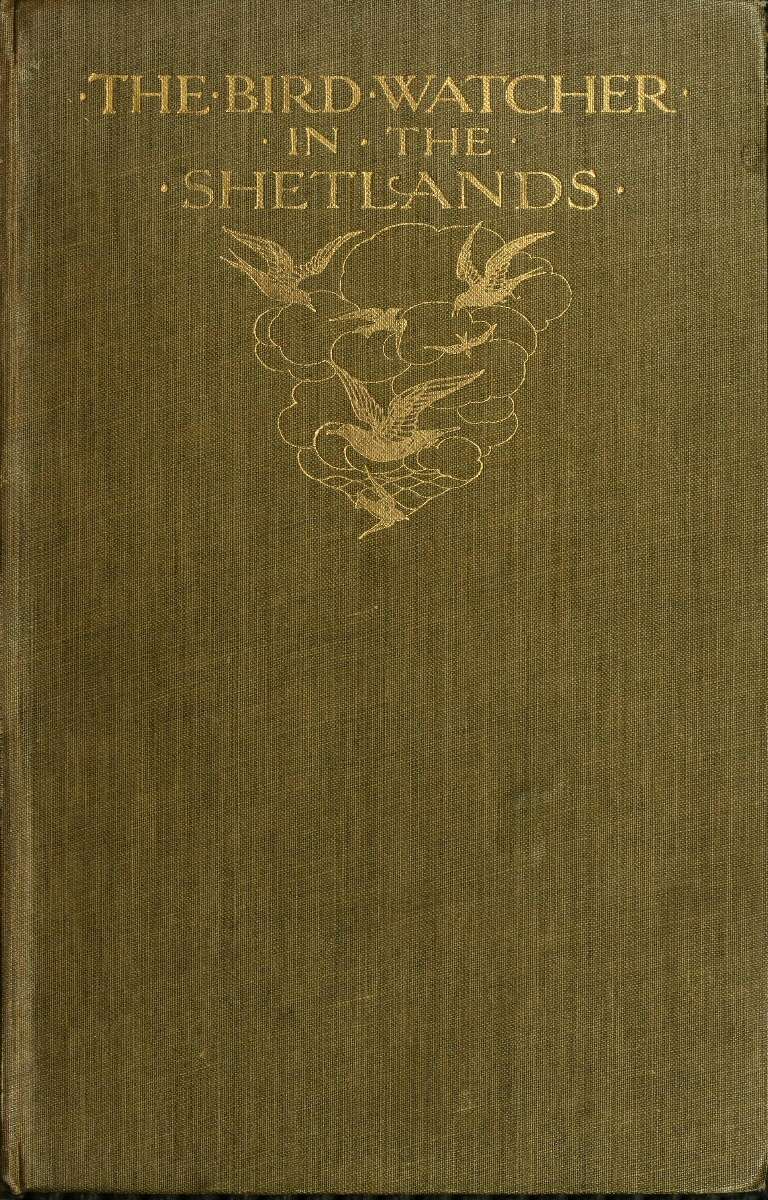 The Bird Watcher in the Shetlands, with Some Notes on Seals—and Digressions