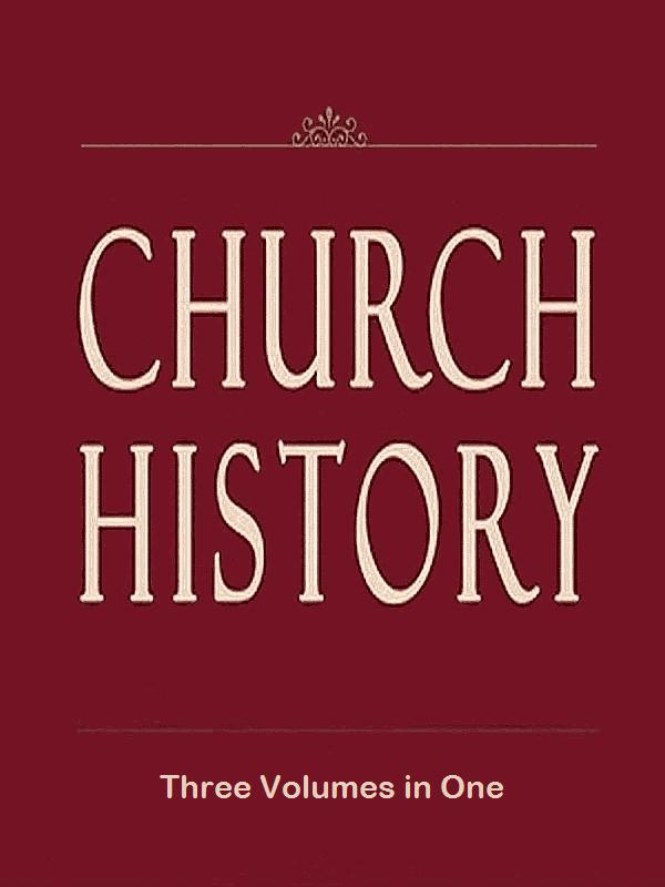 Church History (volumes 1-3)