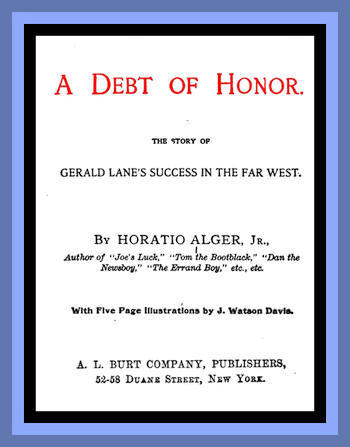 A Debt of Honor: The Story of Gerald Lane's Success in the Far West