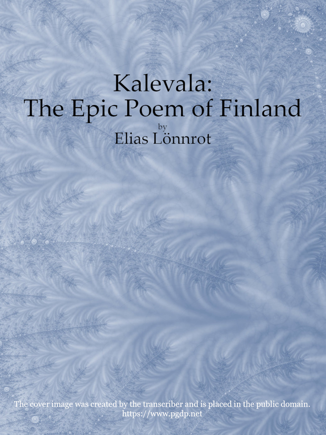 Kalevala: The Epic Poem of Finland — Complete