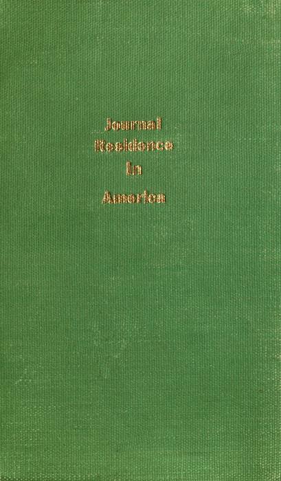 Journal of a Residence in America