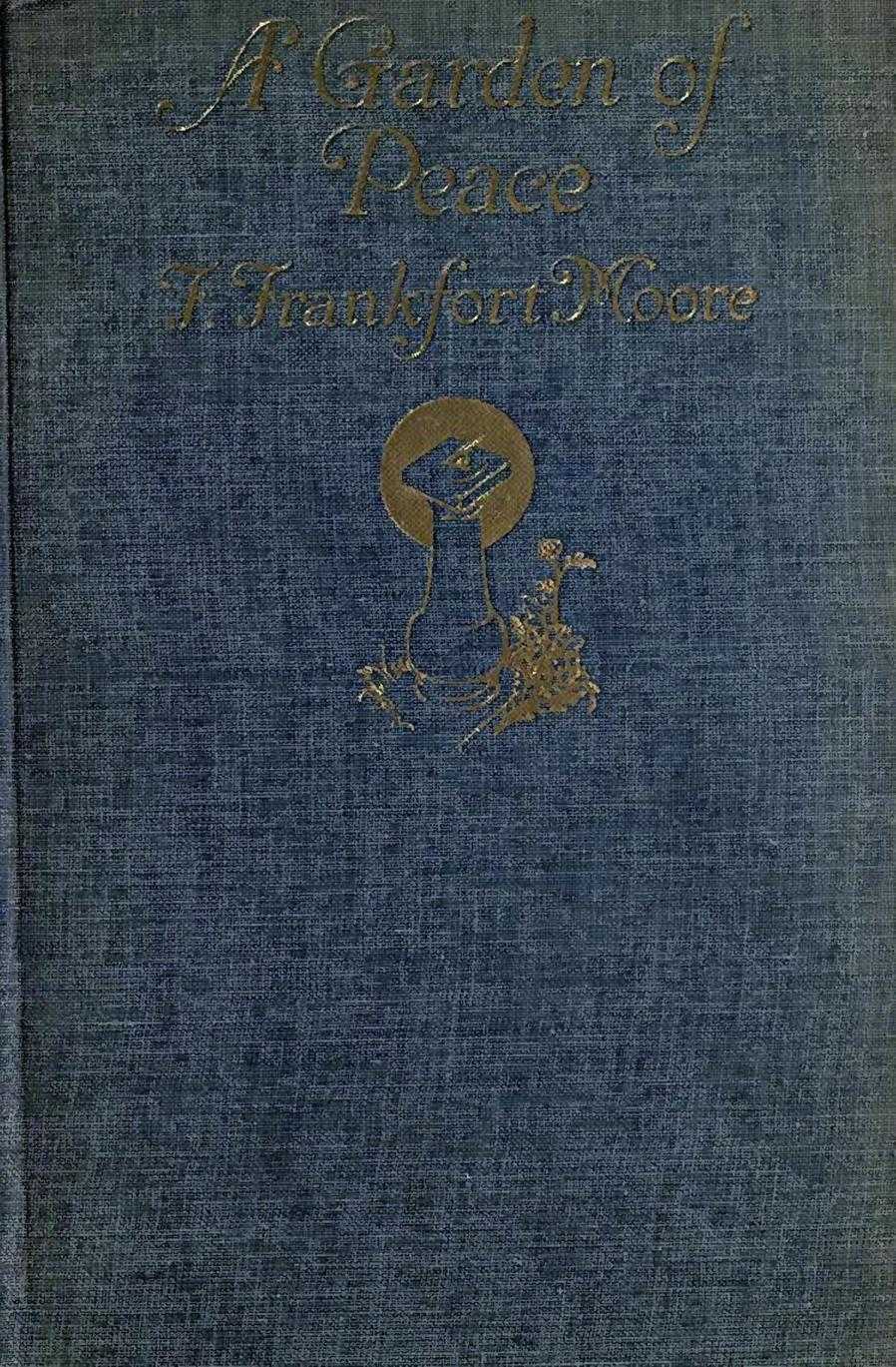 A Garden of Peace: A Medley in Quietude