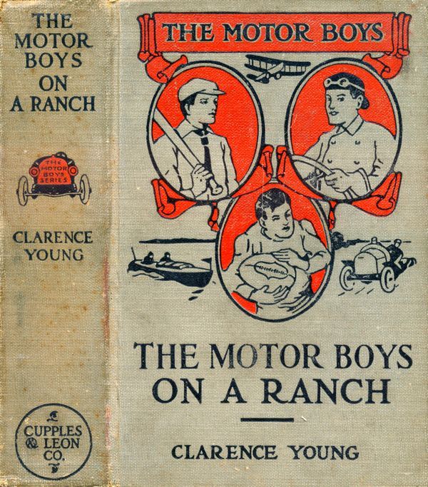 The Motor Boys on a Ranch; Or, Ned, Bob and Jerry Among the Cowboys
