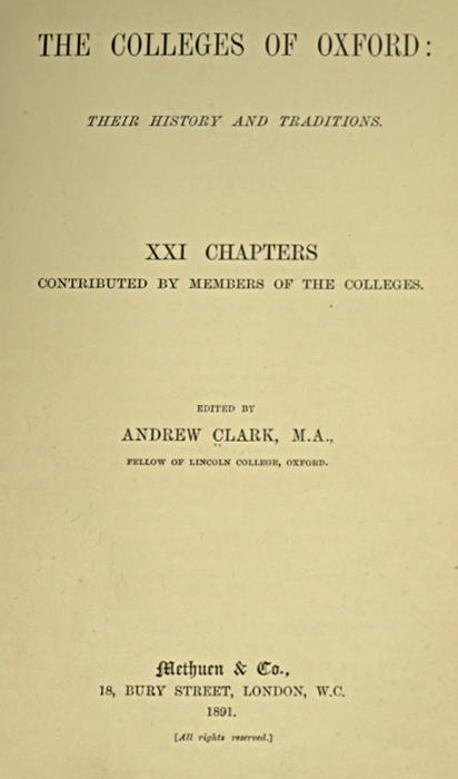 The Colleges of Oxford: Their History and Traditionsxxi Chapters Contributed by Members of the Colleges