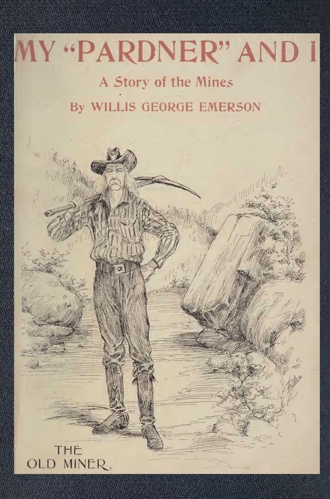 My "Pardner" and I (gray Rocks): A Story of the Middle-West