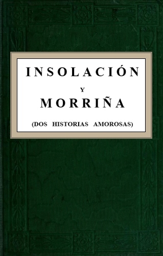 Insolación Y Morriña (dos Historias Amorosas)