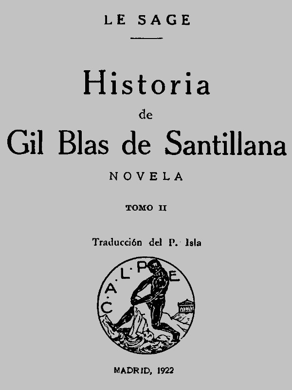 Historia De Gil Blas De Santillana: Novela (vol 2 De 3)