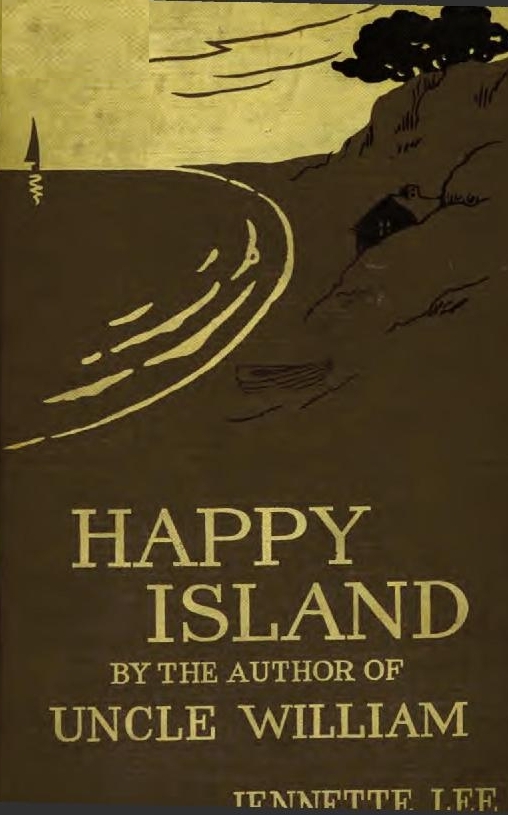 Happy Island: A New "Uncle William" Story