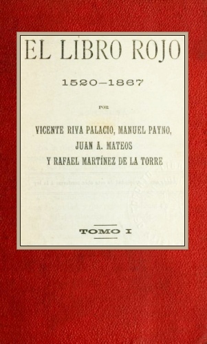 El Libro Rojo, 1520-1867, Tomo I