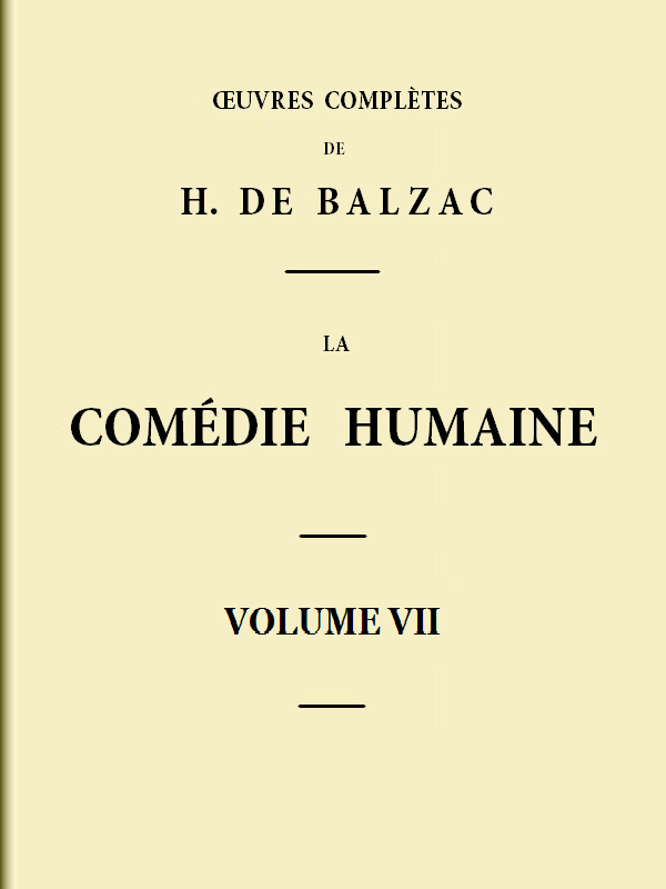 La Comédie Humaine - Volume 07. Scènes De La Vie De Province - Tome 03