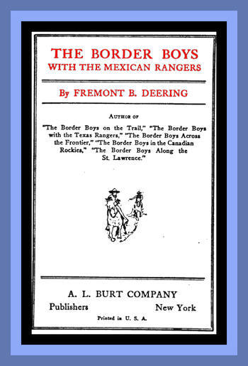 The Border Boys with the Mexican Rangers