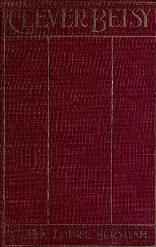 Clever Betsy: A Novel