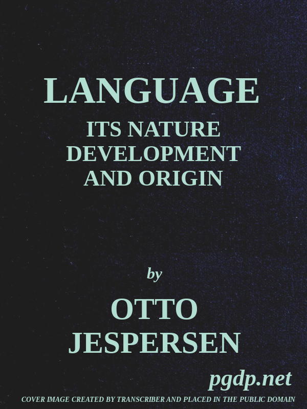 Language: Its Nature, Development and Origin