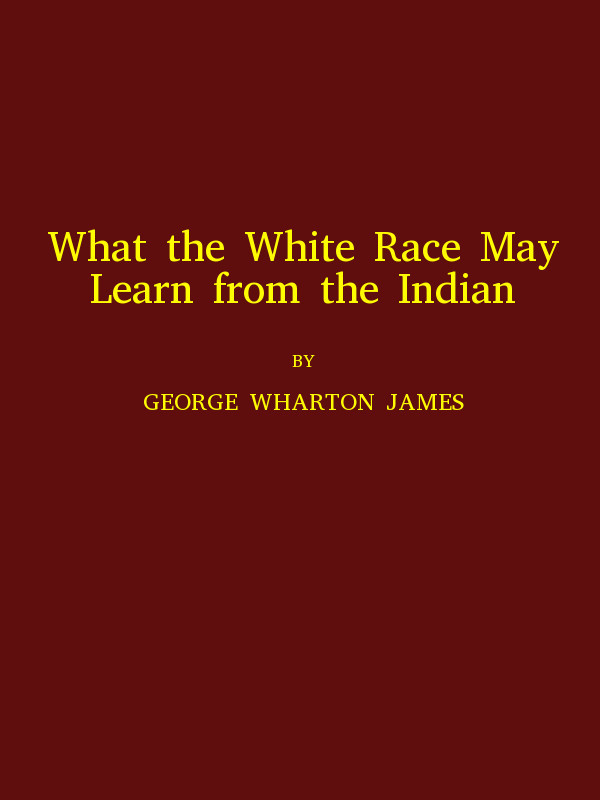 What the White Race May Learn from the Indian