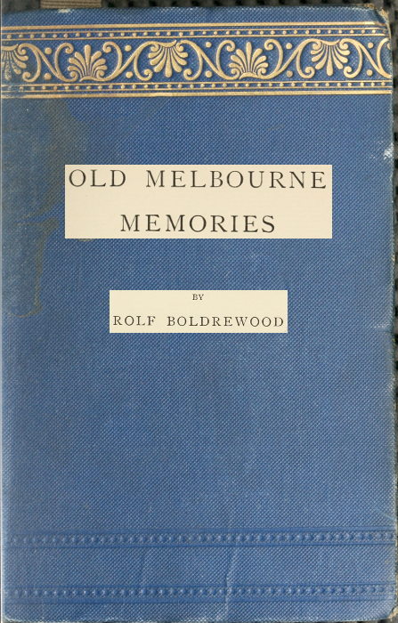 Old Melbourne Memoriessecond Edition, Revised