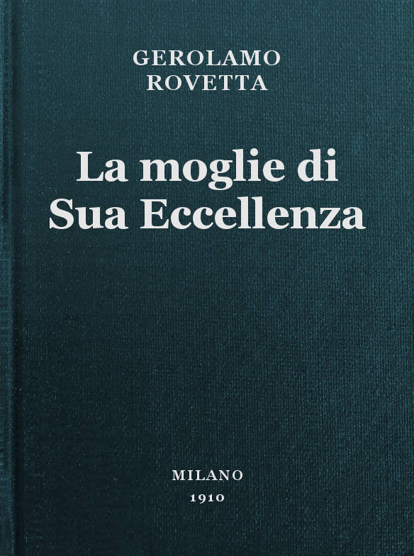 La Moglie Di Sua Eccellenza