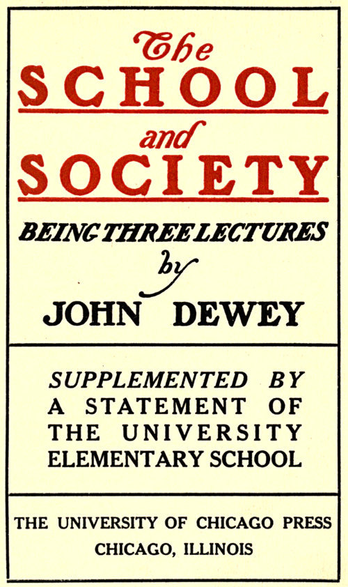 The School and Society: Being Three Lectures