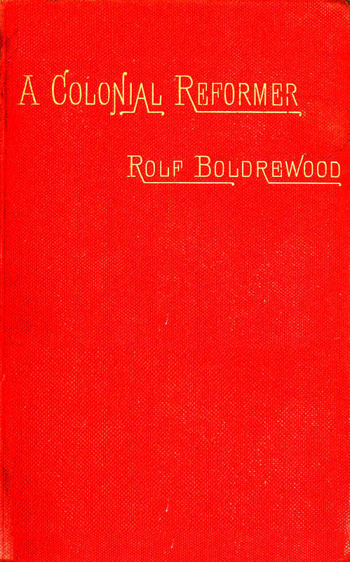 A Colonial Reformer, Vol. 1 (of 3)