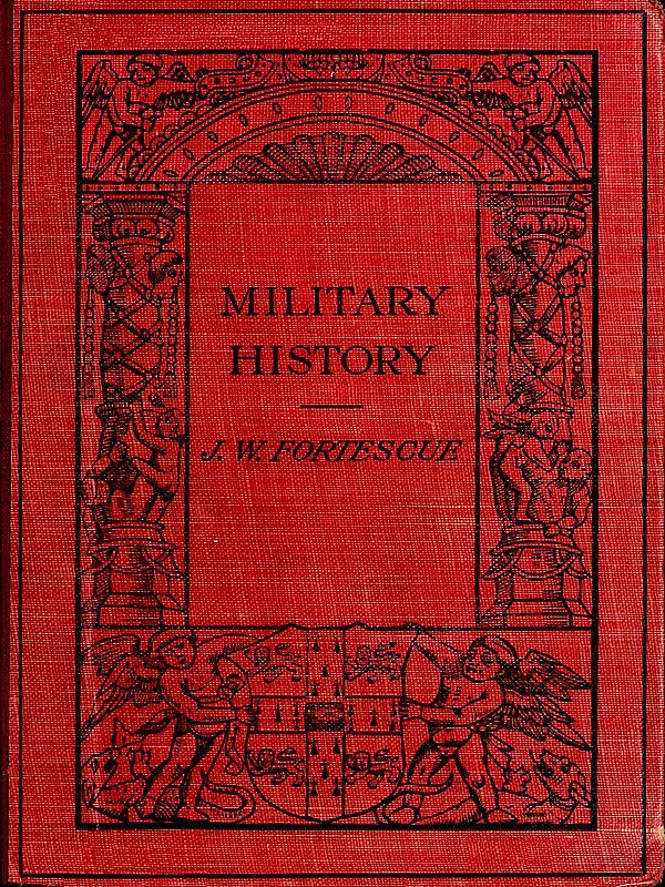 Military History: Lectures Delivered at Trinity College, Cambridge