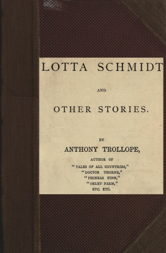 Lotta Schmidt, and Other Stories