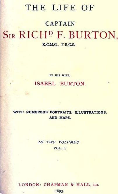 The Life of Captain Sir Richard F. Burton, Volume 1 (of 2)by His Wife, Isabel Burton