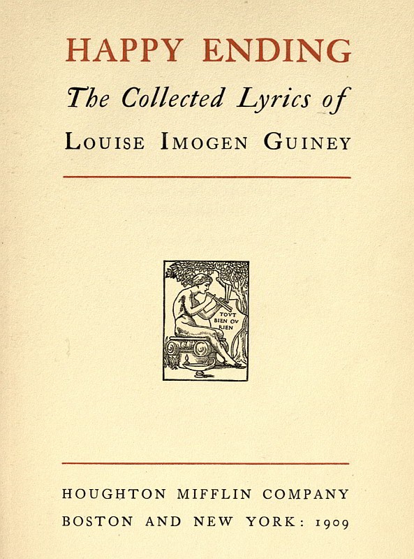 Happy Ending: The Collected Lyrics of Louise Imogen Guiney