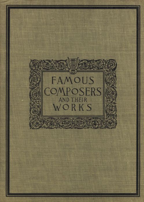 Famous Composers and Their Works, Vol. 1
