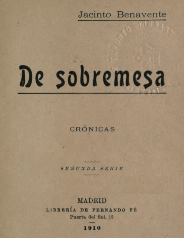 De Sobremesa; crónicas, Segunda Parte (de 5)