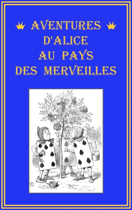 Aventures d'Alice au pays des merveilles