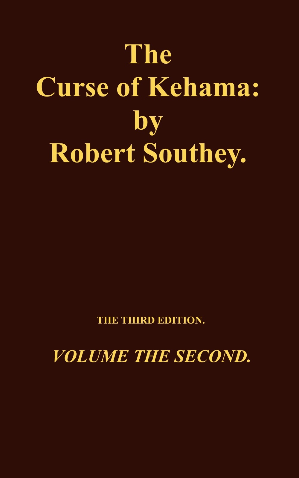 The Curse of Kehama, Volume 2 (of 2)