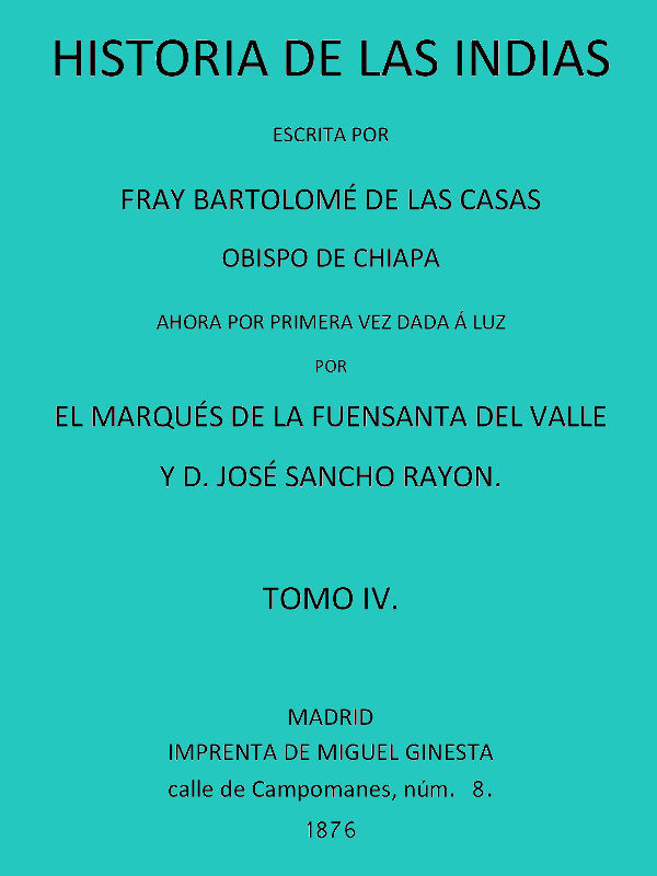 Historia de las Indias (vol. 4 de 5)