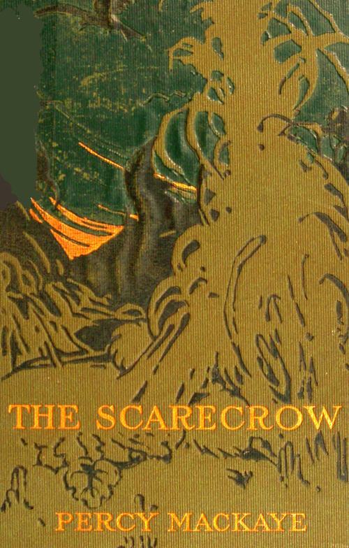 The Scarecrow; Or the Glass of Truth: A Tragedy of the Ludicrous