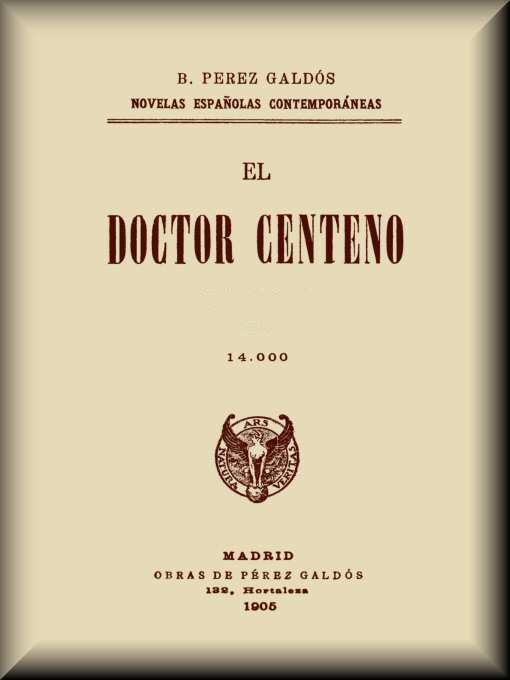 El Doctor Centeno (novela Completa)