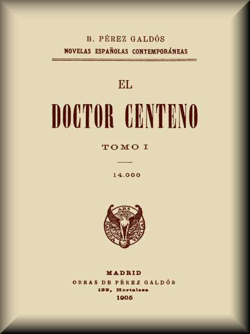 El Doctor Centeno (tomo I)