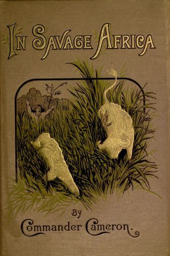 In Savage Africaor, the Adventures of Frank Baldwin from the Gold Coast to Zanzibar.