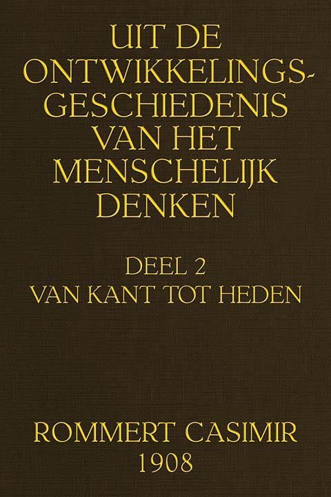 Uit De Ontwikkelingsgeschiedenis Van Het Menschelijk Denken, Deel 2 Van 2