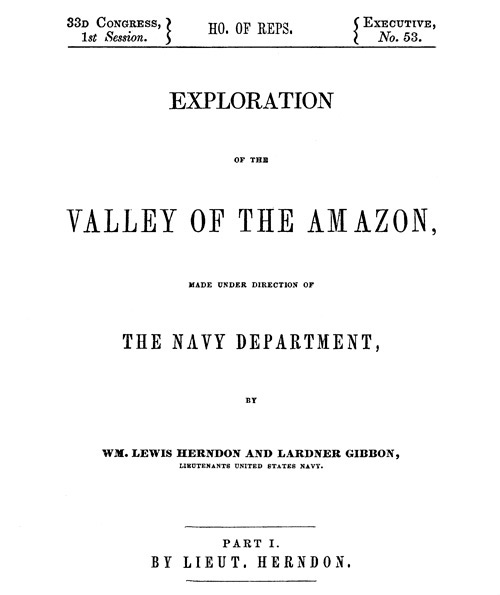 Exploration of the Valley of the Amazon, Part 1 (of 2)