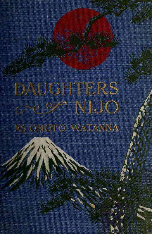 Daughters of Nijo: A Romance of Japan