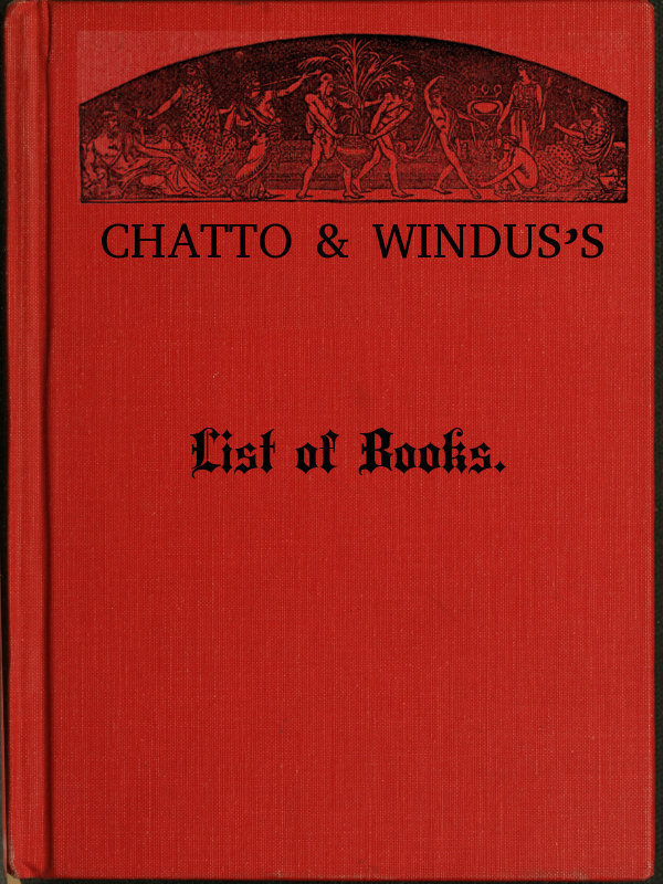 Chatto & Windus's List of Books, July 1878