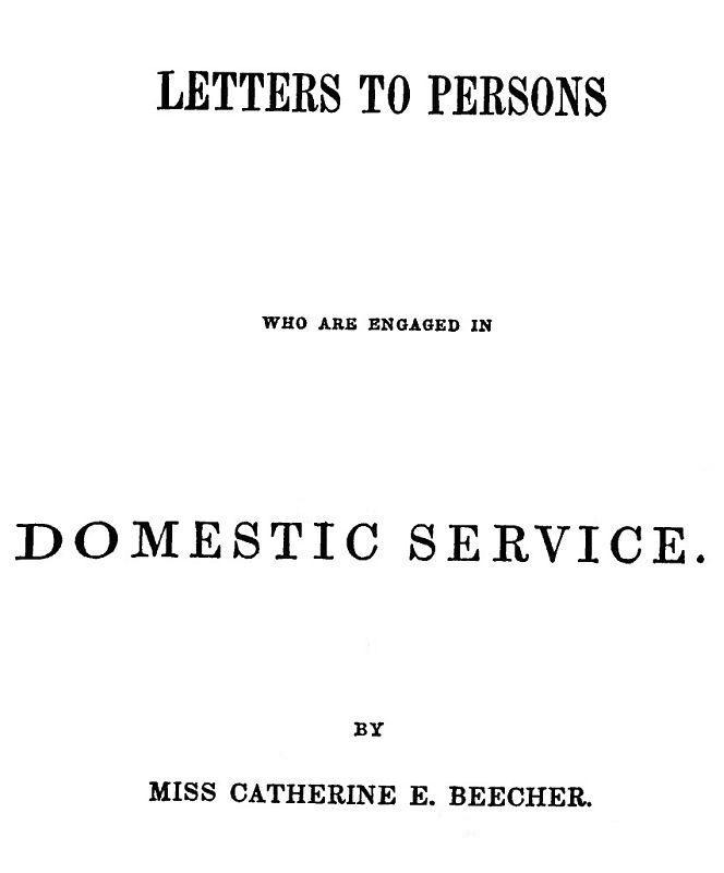 Letters to Persons Who Are Engaged in Domestic Service