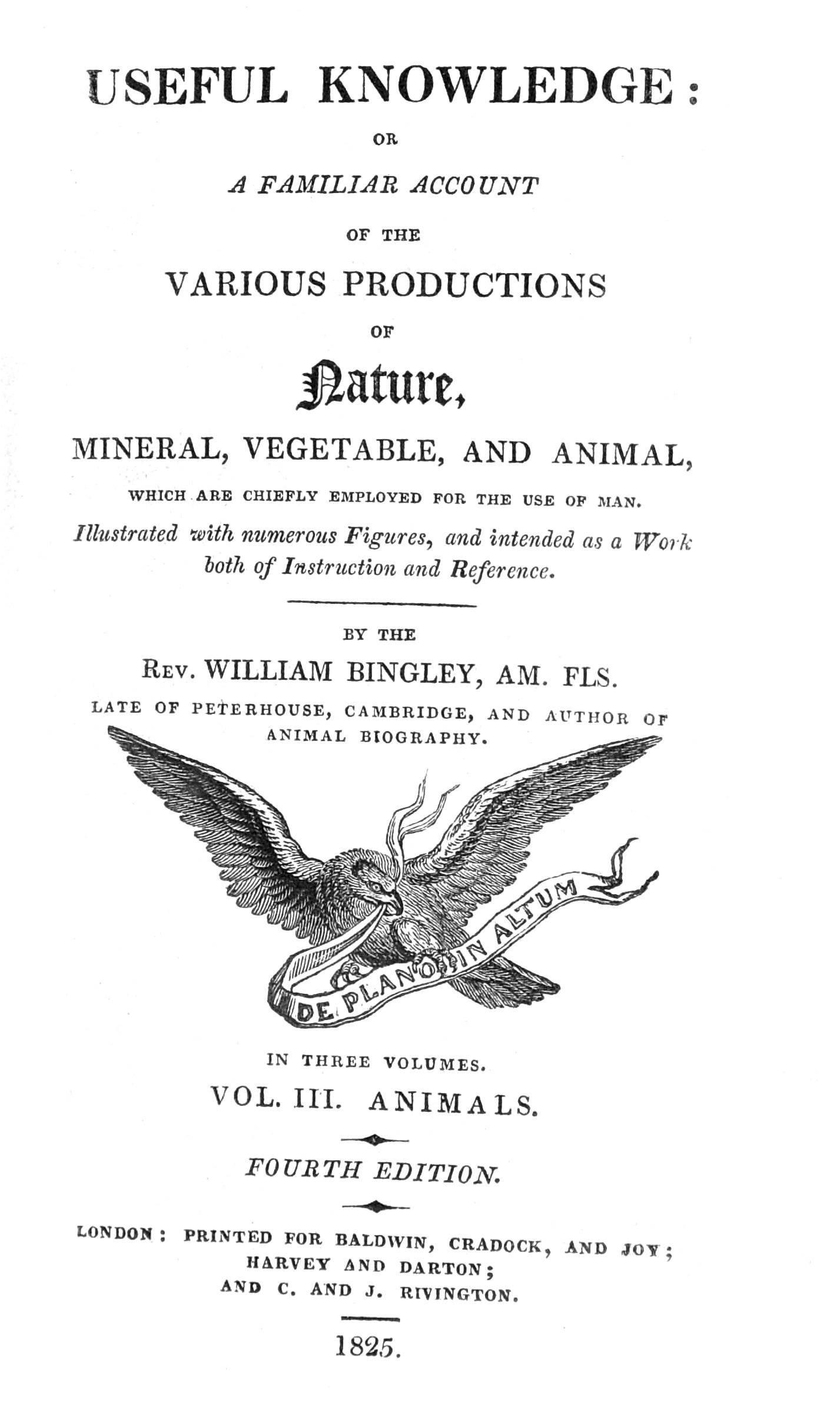 Useful Knowledge: Volume 3. Animalsor, a Familiar Account of the Various Productions of Nature